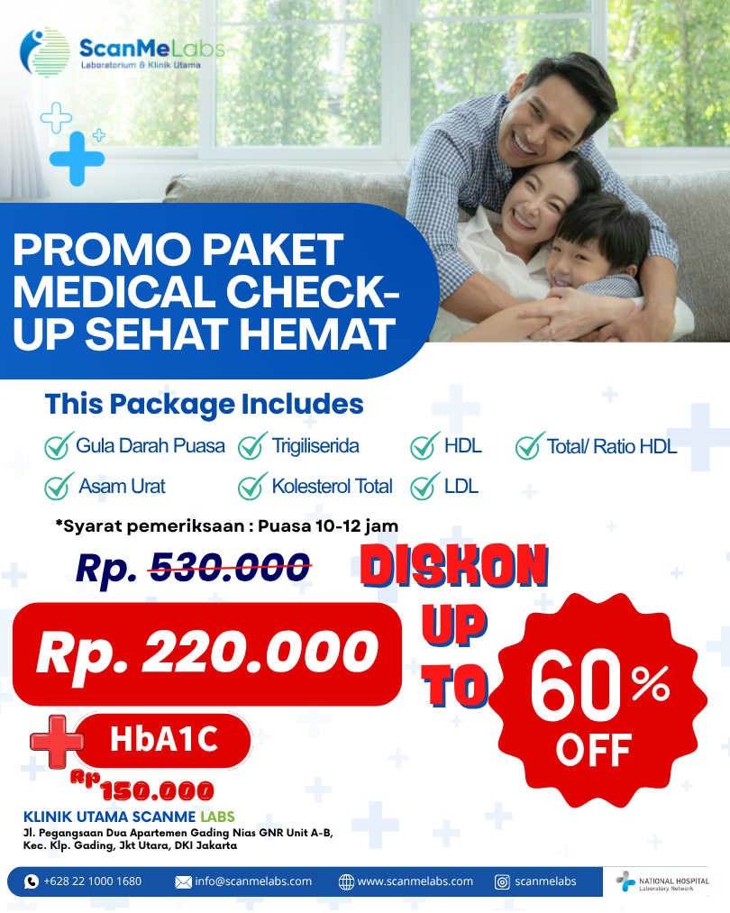Jangan tunggu sampai sakit, cek kesehatan sekarang dan nikmati promo spesial dari ScanMe Labs!